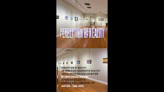 Perception of Reality - Solo Augmented Reality exhibition at Carnegie Hall, WV