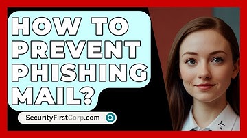 How To Prevent Phishing Mail? - SecurityFirstCorp.com
