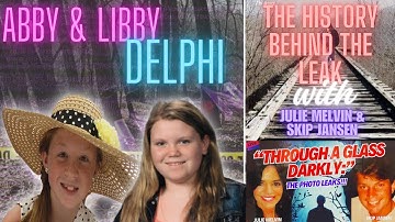 The Delphi Murders | The History Behind the Leak with Julie Melvin & Skip Jansen