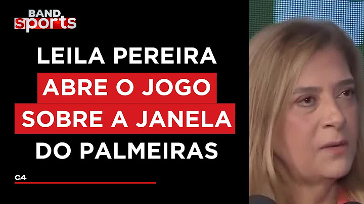 "ESTAMOS NO MERCADO": LEILA PEREIRA SOBRE CONTRATAÇÕES; DUDU; FUTURO DE RONY E VITOR REIS E MAIS