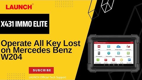 How to Operate All Key Lost on Mercedes Benz W204? | LAUNCH X431 IMMO ELITE