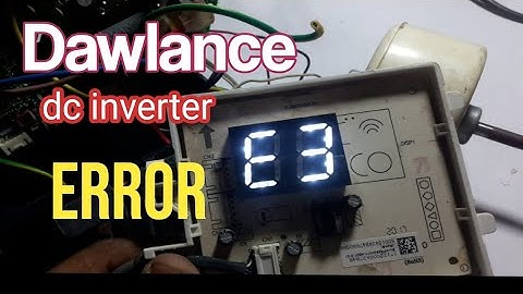 Dawlance dc inverter ac E3 error | E3 error in dc inverter ac dawlance | orient |