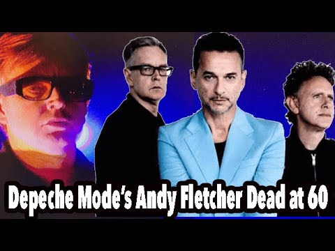 Depeche Mode’s Andy Fletcher Dead at 60