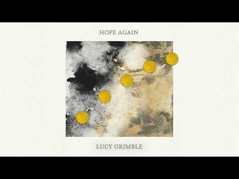 Lucy Grimble - Hope (Again) (Official Audio Video)