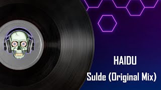 HAIDU - Sulde (Original Mix)