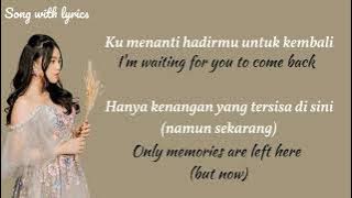 Mungkin Hari Ini Esok Atau Nanti  - Anneth Delliecia (lyrics video) | Indonesian & English