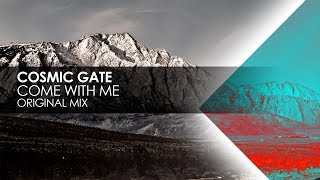 Cosmic Gate - Come With Me