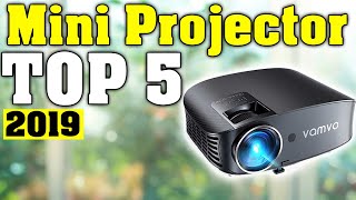 TOP 5: Best Mini Projector 2019