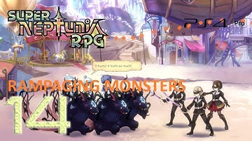 Super Neptunia RPG Walkthrough (English | Japanese Voice) Part 14 - Rampaging Monsters