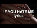 Kiana Lede - If You Hate Me (Lyrics)