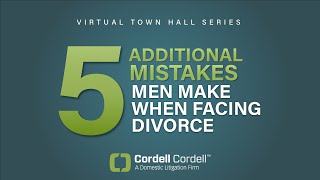 5 Additional Mistakes Men Make When Facing Divorce