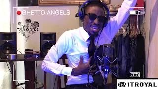 NoCap - Ghetto Angels Cover By @1TRoyal #TRoyalTuesdays