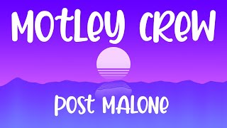 Post Malone - Motley Crew (Lyrics)