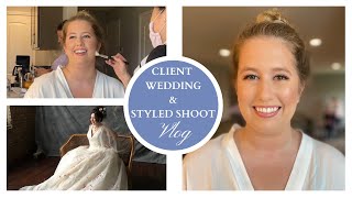 Client Wedding Vlog 11 Wedding U0026 Styled Shoot