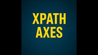 Xpath Axes