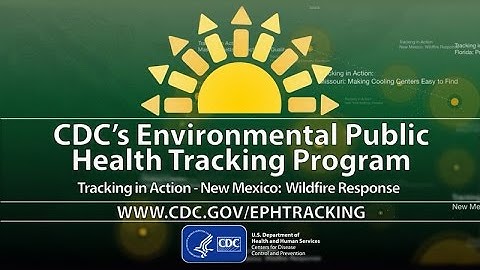 CDC’s Tracking Program: New Mexico’s Wildfire Response
