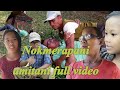 Nokmerapako Nokmana report ka.a Full video