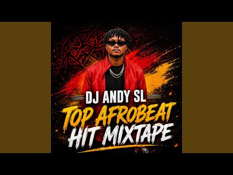 Top Afrobeat Hit I [Mixtape]