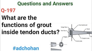 "What are the Functions of Grout Inside Tendon Ducts" | Best Knowledge | Q&A ? ~CivilWork