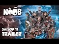 TRAILER - NOOB - Saison 11 (2024) image