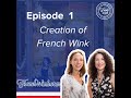 Episode 1  creation of french wink