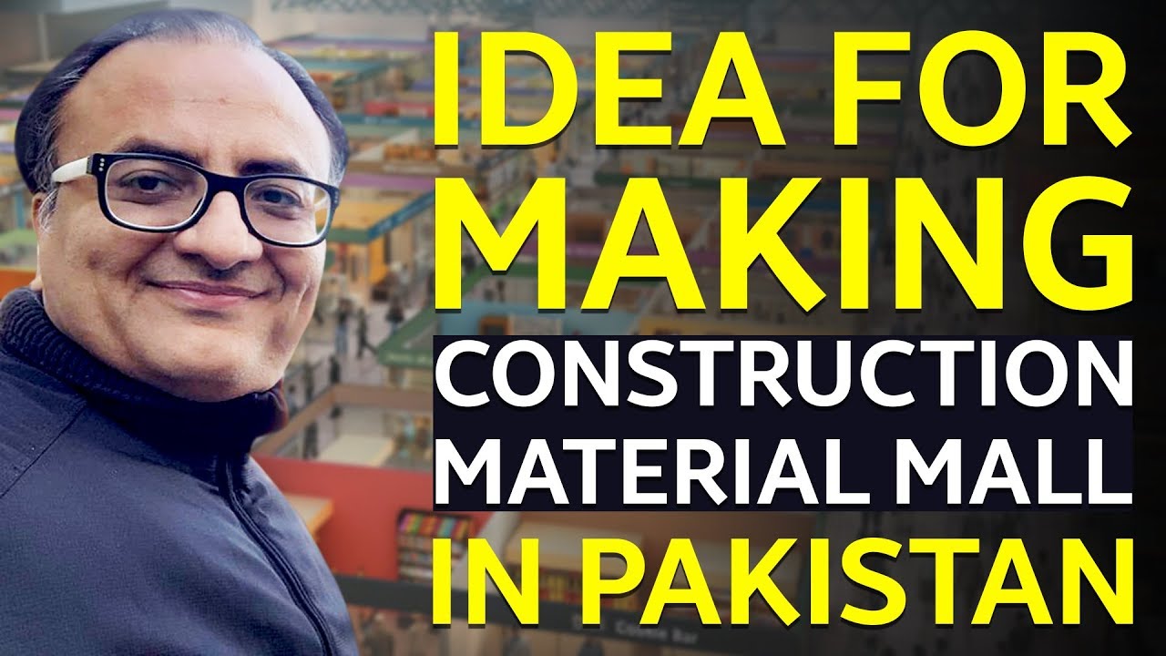 Thumbnail for Idea for making construction material mall in Pakistan | Rehan Allahwala