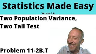 Statistics Module 11 V2 - Two Population Variance, Problem 11-2B (T-Test)