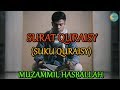 Murottal Quran &amp; Tajwid: Surah Quraisy - Muzammil Hasballah Terbaru 2018