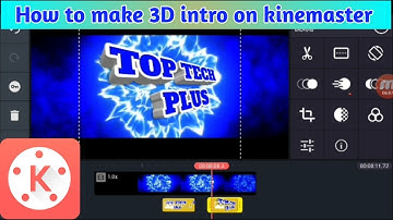 របៀបបង្កើតឈុតឆាកក្បាលវីដេអូនៅលើទូរស័ព្ទ វគ្គ2/How to make 3d intro on android/TOP TECH PLUS