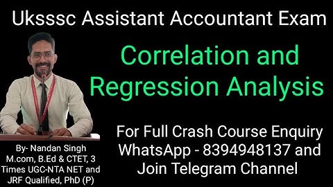 Correlation and Regression Analysis| Business Statistics| UKSSSC Assistant Accountant| Coefficient|
