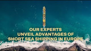 Short Sea Shipping Benefits for European Shipping: Our experts' recap | MSC