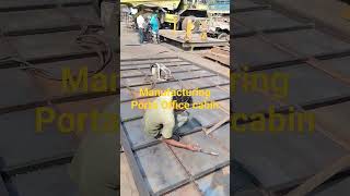 Portable Office cabins manufacturing in process