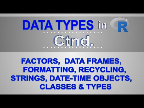 R BOOTCAMP DATA TYPES IN R PROGRAMMING (Factors, Strings, Data Frames, Dates) R Statistics Part 2/9