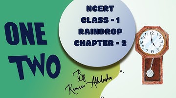 One ,Two | Raindrop | NCERT Class 1