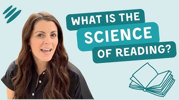 What is the Science of Reading?