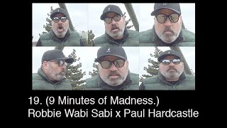 Robbie Wabi Sabi ロビーワビサビ vs. Paul Hardcastle 19 (9 Minutes of Madness.)