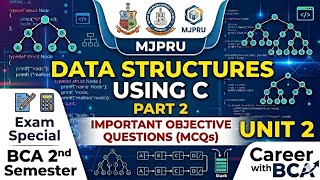 Data Structure bca 2nd semester (Unit 2) MJPRU (PART 2) IMP EXAMS (MCQS)📚 @careerwithBCA2026