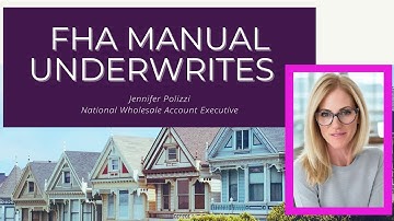 FHA Manual Underwriting: The Basics Every Mortgage Broker Should Know