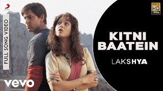 Kitni Baatein Full Video - Lakshya|Hrithik, Preity|Hariharan|Sadhana Sargam chords sheet