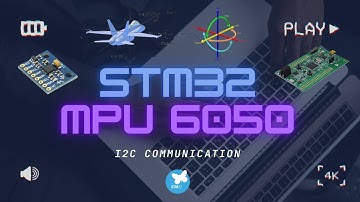 STM32 | MPU6050 LIBRARY & EXAMPLE