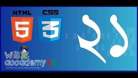 21 - HTML5 and CSS3 Beginner bangla Tutorial Child Selectors