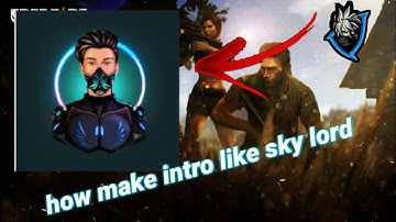 How make intro like skylord😱😱😱😱😍😍😎watch now