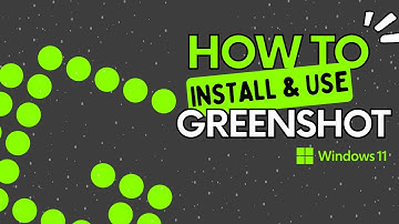 How to Install and Use Greenshot in Windows 11