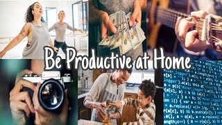 7 Useful Skills To Learn at Home During Quarantine