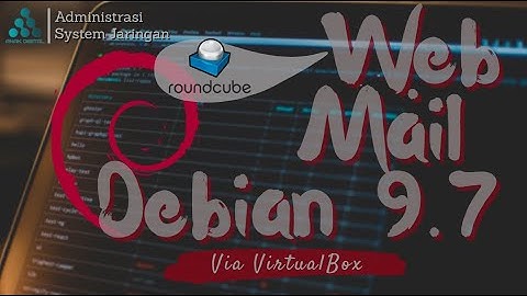 Lab-10 Webmail (Roundcube) Debian 9 7 - Linux Server