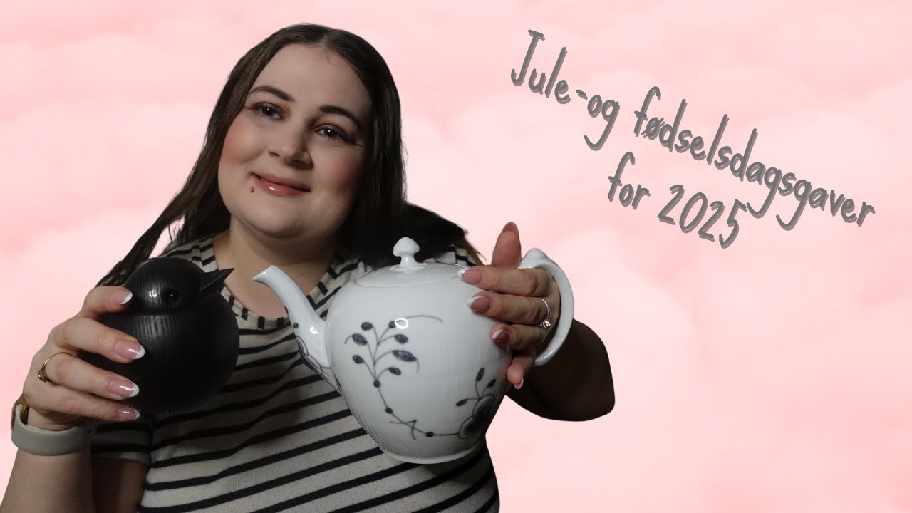 Jule & Fødselsdagsgave’25🎁