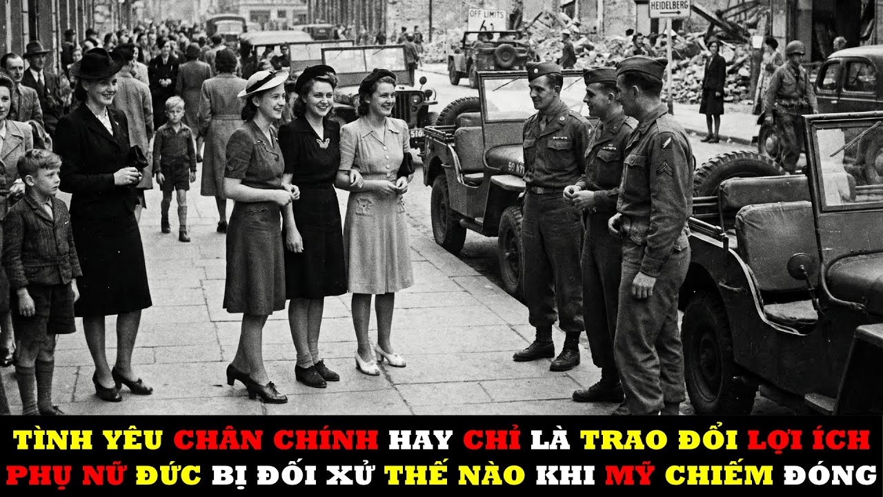 Phụ nữ Đức Được Lính Mỹ Đối Xử Như Thế Nào Ở Đức Sau Chiến Tranh