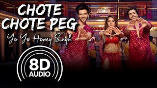 Chhote Chhote Peg (8D Audio) | Sonu Ke Titu Ki Sweety | Yo Yo Honey Singh, Neha Kakkar, Navraj Hans