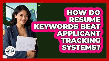 How Do Resume Keywords Beat Applicant Tracking Systems? - Job Success Network