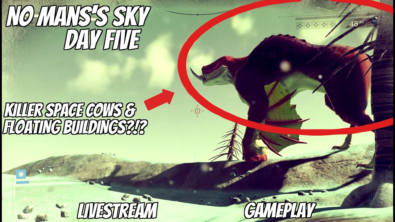 No Man's Sky | FLOATING BUILDINGS & KILLER SPACE COWS?!? - DAY FIVE (Live Gameplay NOCOM)